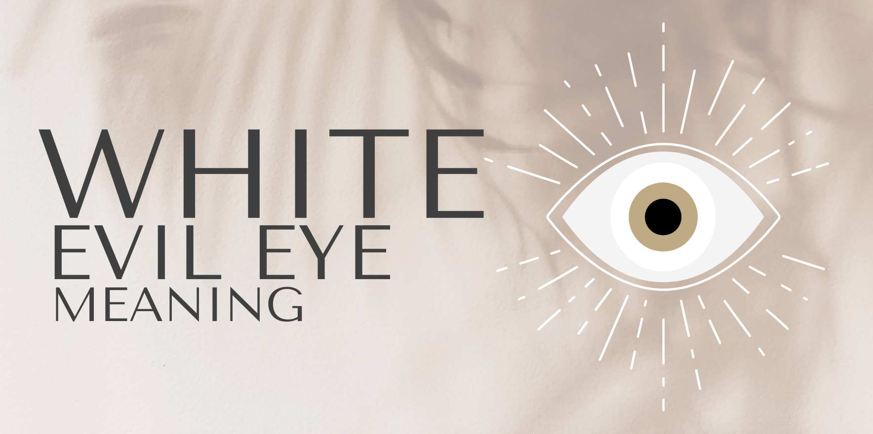 white evil eye meaning