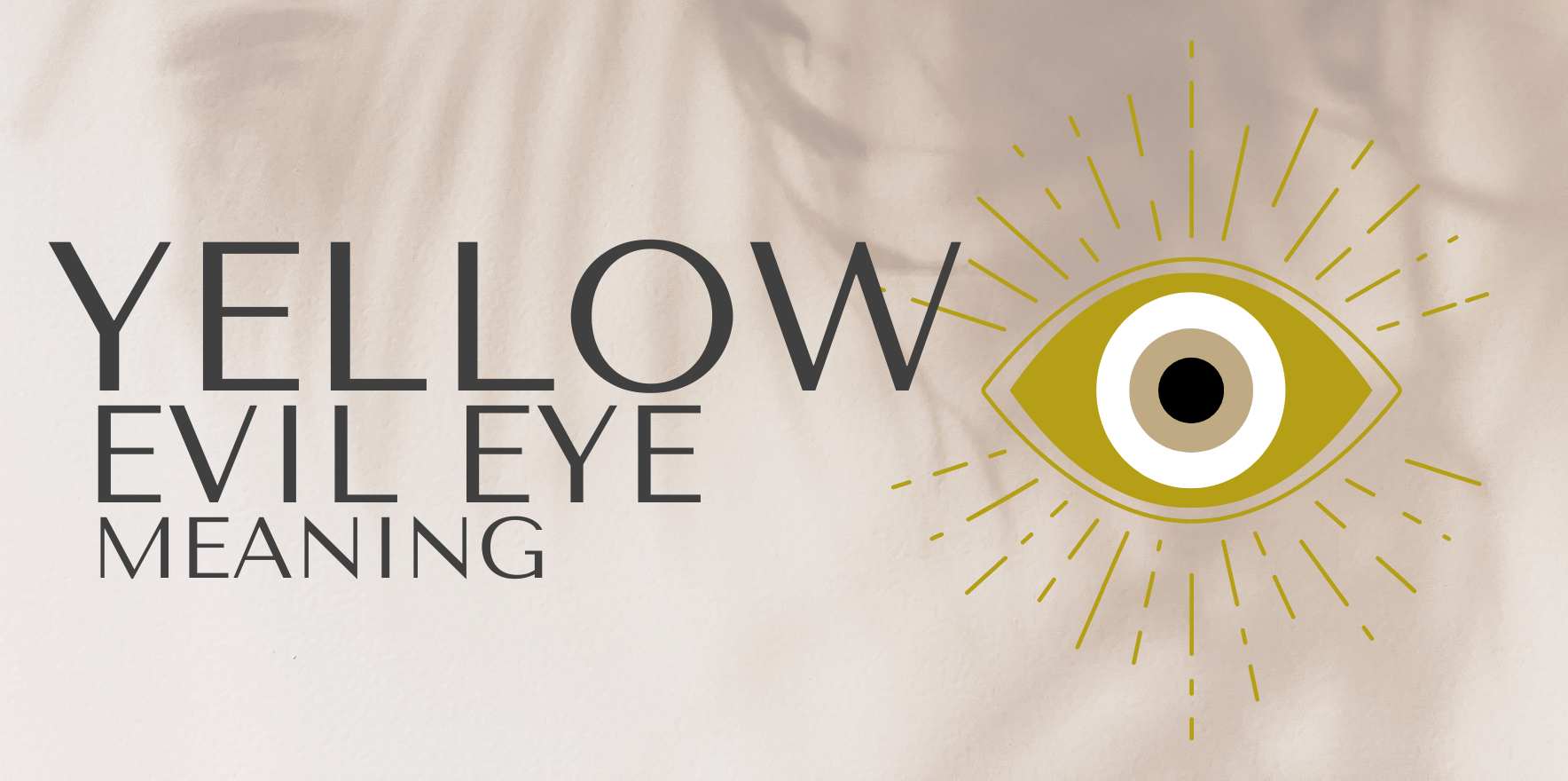yellow evil eye meaning